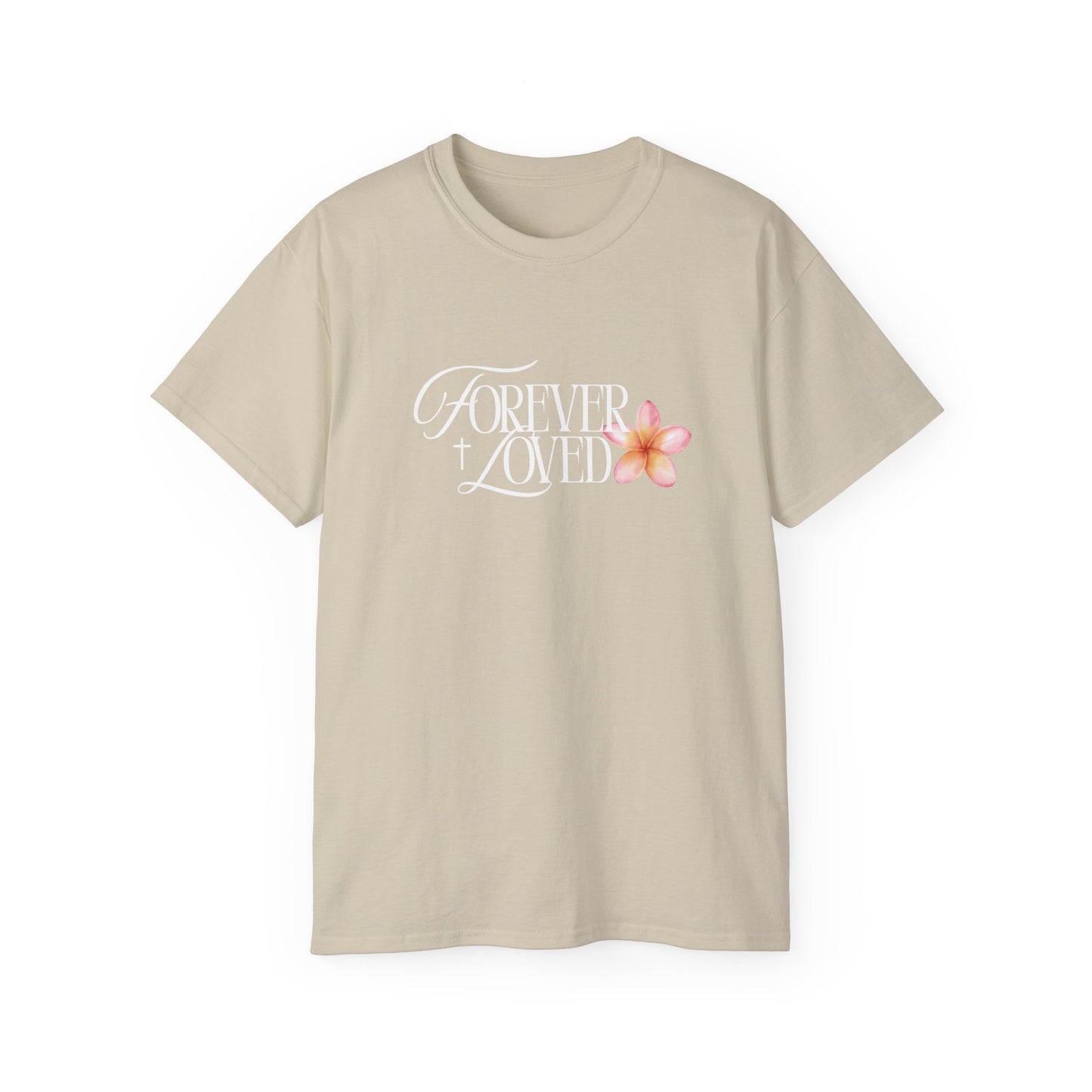 Forever Loved Tee