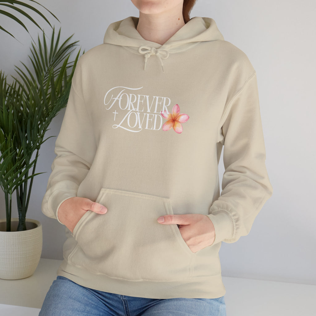 Forever Loved Hoodie