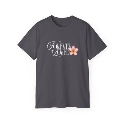Forever Loved Tee