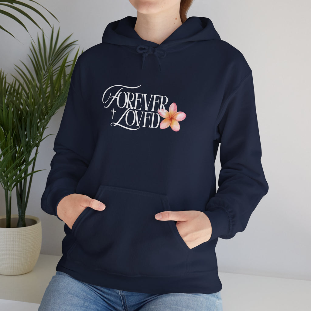 Forever Loved Hoodie