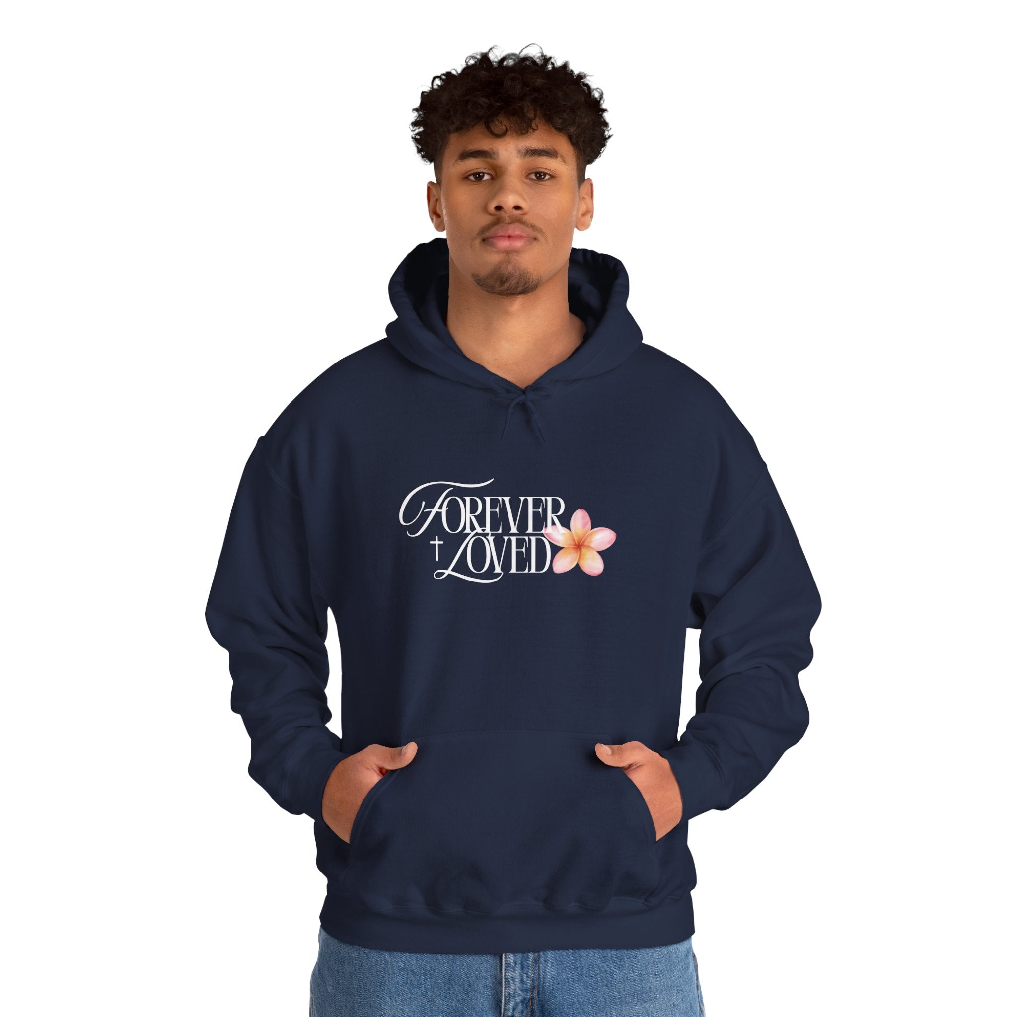 Forever Loved Hoodie