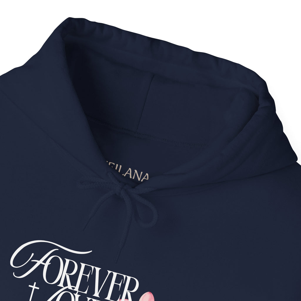 Forever Loved Hoodie