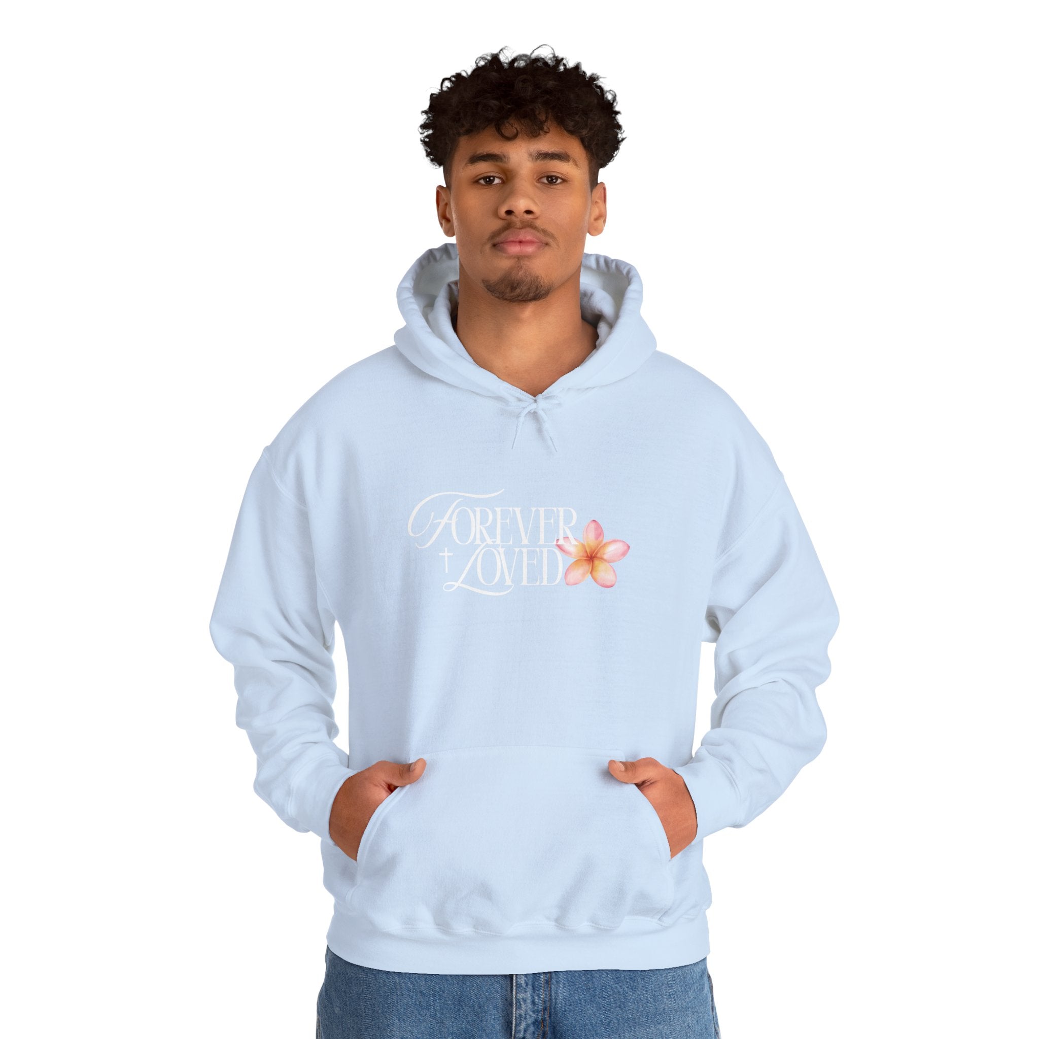 Forever Loved Hoodie