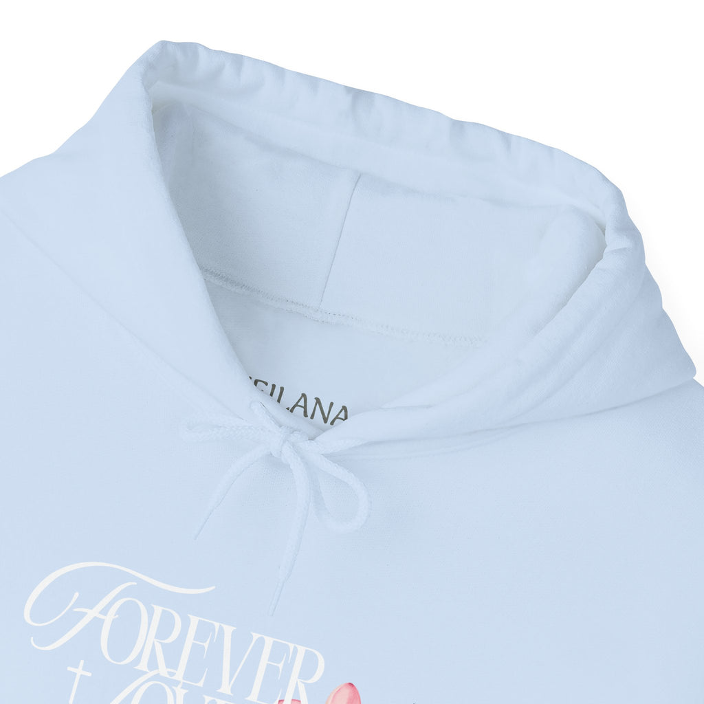 Forever Loved Hoodie