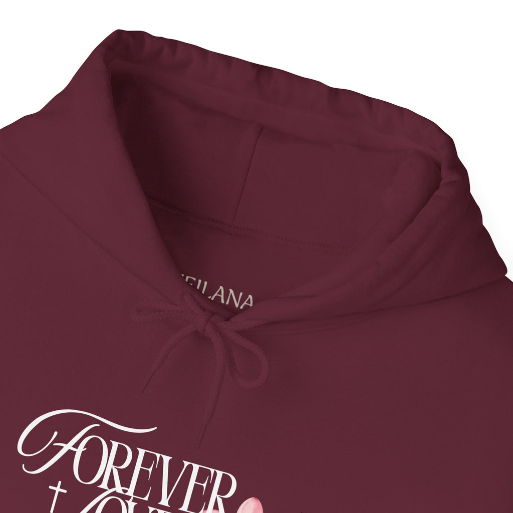 Forever Loved Hoodie