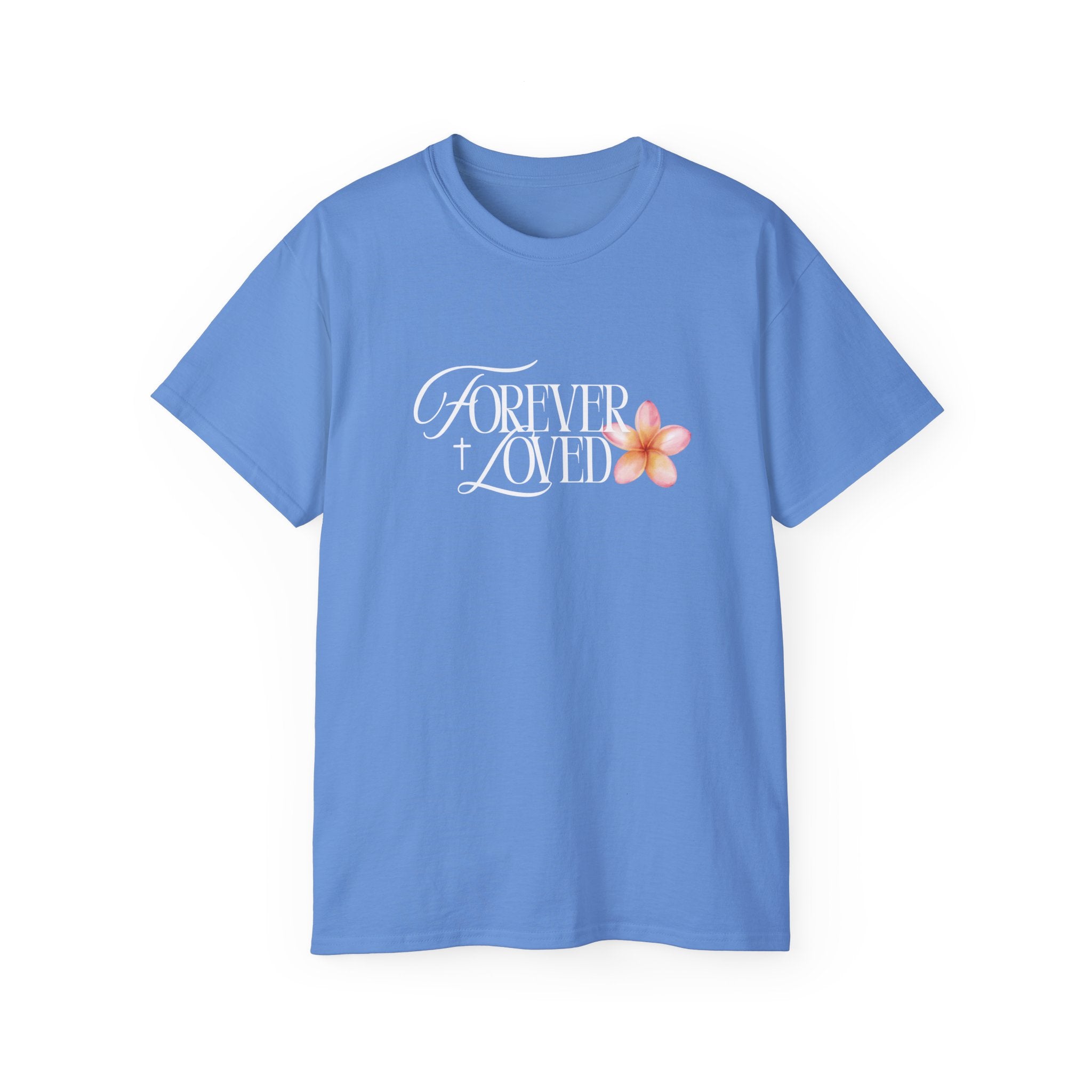 Forever Loved Tee