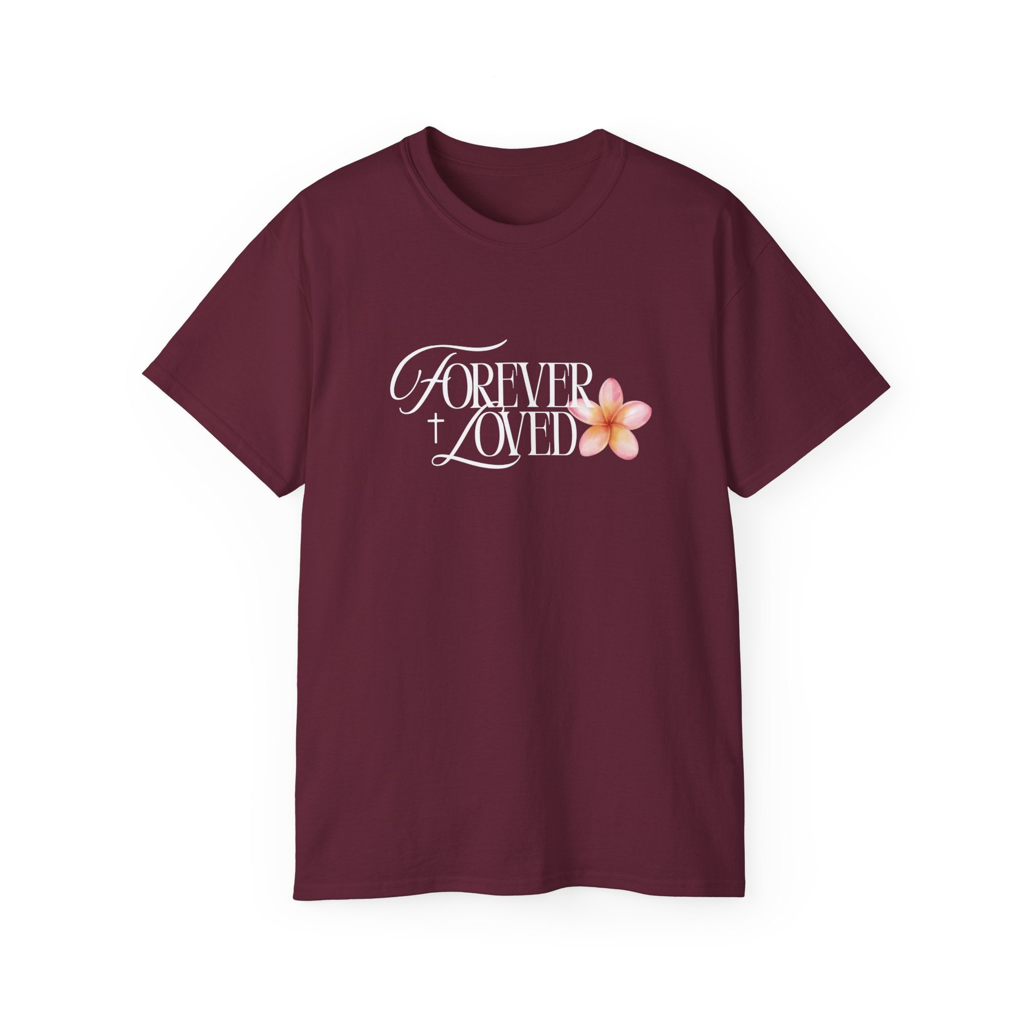 Forever Loved Tee